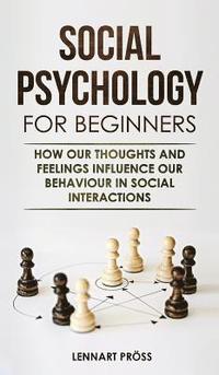 bokomslag Social Psychology for Beginners