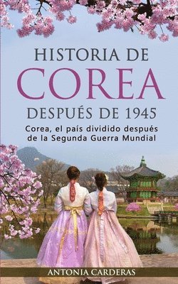 bokomslag Historia de Corea despus de 1945