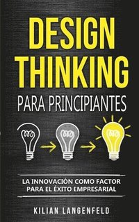 bokomslag Design Thinking para principiantes