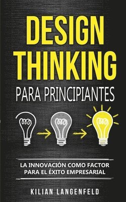 Design Thinking para principiantes 1