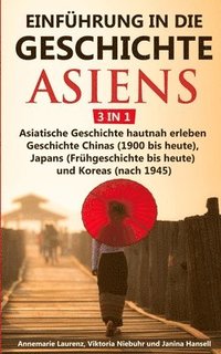 bokomslag Einfhrung in die Geschichte Asiens - 3 in 1