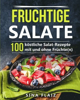 Fruchtige Salate 1