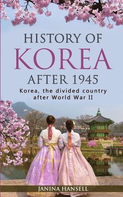 bokomslag History of Korea after 1945