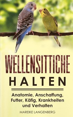 Wellensittiche halten 1