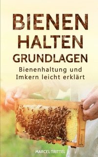 bokomslag Bienen halten - Grundlagen