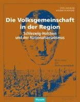 Uwe Danker, Astrid Schwabe - Die Volksgemeinschaft in der Region, Inbunden