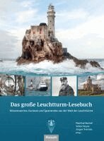 Manfred Benhof, Volker Heyse, Jürgen Tronicke - Das große Leuchtturm-Lesebuch, Inbunden