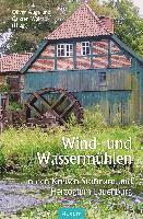 bokomslag Wind- und Wassermühlen in den Kreisen Stormarn und Herzogtum Lauenburg