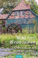 Wind- und Wassermühlen in den Kreisen Stormarn und Herzogtum Lauenburg 1