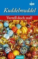 Rundfunk Norddeutscher - Vertell doch mal: Kuddelmuddel, Inbunden