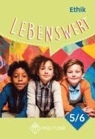 Lebenswert Klassen 5/6 - Neuausgabe. Lehrbuch Ethik Sachsen 1