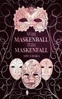 bokomslag Vom Maskenball zum Maskenfall