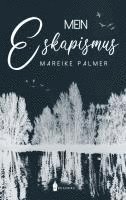 Mareike Palmer - Mein Eskapismus, Häftad