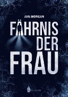 Fährnis der Frau 1