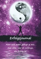 bokomslag Erfolgsjournal ¿ Mehr und mehr gelingt es mir, dass alles, was ich anfange, ein Erfolg ist