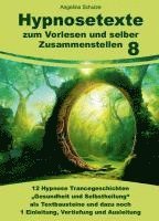 bokomslag Hypnosetexte zum Vorlesen und selber Zusammenstellen 8