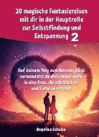 bokomslag 20 magische Fantasiereisen mit dir in der Hauptrolle zur Selbstfindung und Entspannung 2