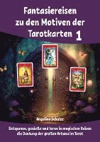 bokomslag Fantasiereisen zu den Motiven der Tarotkarten 1