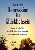 Michelle Haintz - Aus der Depression ins Glücklichsein, Häftad