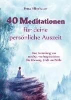 bokomslag 40 Meditationen für deine persönliche Auszeit