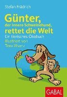 bokomslag Günter, der innere Schweinehund, rettet die Welt