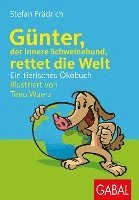 Günter, der innere Schweinehund, rettet die Welt 1