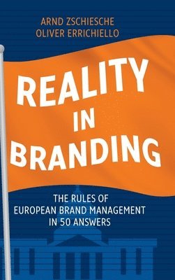Arnd Zschiesche, Oliver Errichiello - Reality in Branding, Inbunden