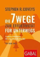 bokomslag Stephen R. Coveys Die 7 Wege zur Effektivität für unterwegs