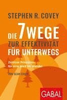 Stephen R. Coveys Die 7 Wege zur Effektivität für unterwegs 1