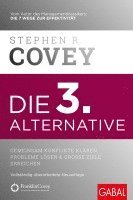 Stephen R. Covey - Die 3. Alternative, Inbunden