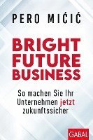 bokomslag Bright Future Business