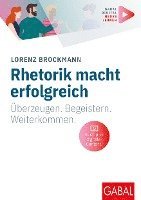 Lorenz Brockmann - Rhetorik macht erfolgreich, Häftad