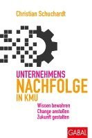Christian Schuchardt - Unternehmensnachfolge in KMU, Inbunden