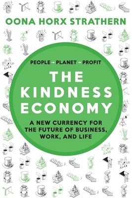Oona Horx Strathern - Kindness Economy, Häftad