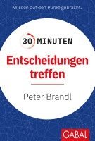 30 Minuten Entscheidungen treffen 1