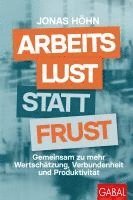 Jonas Höhn - Arbeitslust statt Frust, Inbunden
