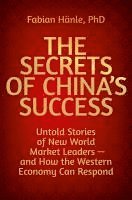 bokomslag The Secrets of China's Success