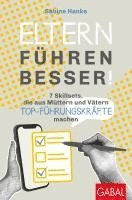 Sabine Hanke - Eltern führen besser!, Häftad