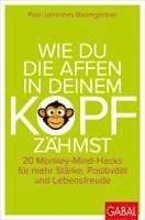 bokomslag Wie du die Affen in deinem Kopf zähmst