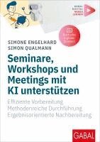 Simone Engelhard, Simon Qualmann - Seminare, Workshops und Meetings mit KI unterstützen, Häftad