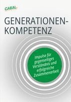 Jens-Uwe Adler, Stefan Berndt, Uwe Bingel, Christina Borschel, Jan-Ole Fürl, Lioba Heinzler, Manuela Kramp, Jürgen Nowoczin, Klaus Offermann, GABAL e. V. - Generationenkompetenz, Häftad