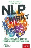Martina Schmidt-Tanger, Mea E. Voß - NLP wirkt, Häftad