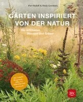 Piet Oudolf, Henk Gerritsen - Gärten inspiriert von der Natur, Inbunden
