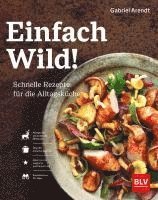 Gabriel Arendt - Einfach Wild, Inbunden
