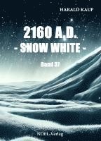 bokomslag 2160 A.D. - Snow white -