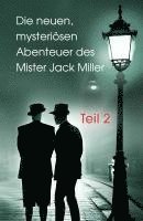 bokomslag Die neuen, mysteriösen Abenteuer des Mister Jack Miller - Teil 2