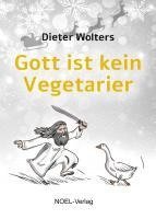 bokomslag Gott ist kein Vegetarier