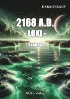 2168 A.D. - Loki -