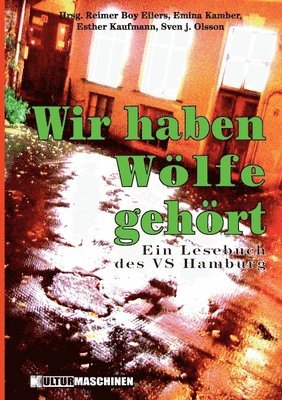 Reimer Boy Eilers, Sven J Olsson, Esther Kaufmann - Wir haben Wölfe gehört, Häftad