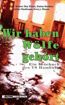 Reimer Boy Eilers, Sven J Olsson, Esther Kaufmann - Wir haben Wölfe gehört, Inbunden